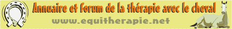 Annuaire et forum de la th�rapie �questre